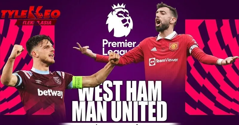 Soi Kèo Manchester United vs West Ham United | Phân Tích Tỷ Lệ Kèo Chuẩn Xác Nhất soi kèo manchester united vs west ham united tại Tỷ Lệ Kèo
