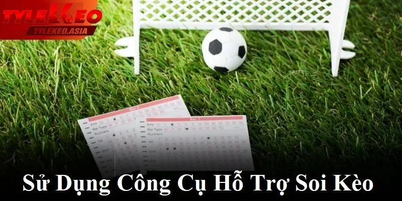 Trang chủ Sử dụng công cụ hỗ trợ soi kèo