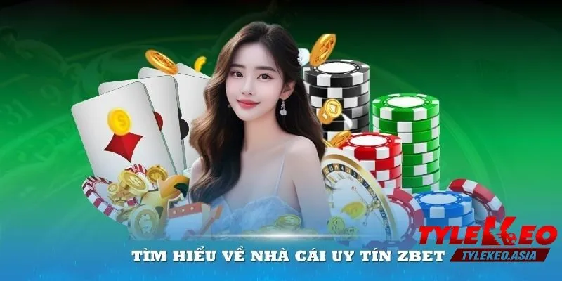 Nhà Cái Zbet | Khám Phá Tỷ Lệ Kèo Hấp Dẫn và Uy Tín Hàng Đầu Tổng quan về nhà cái Zbet
